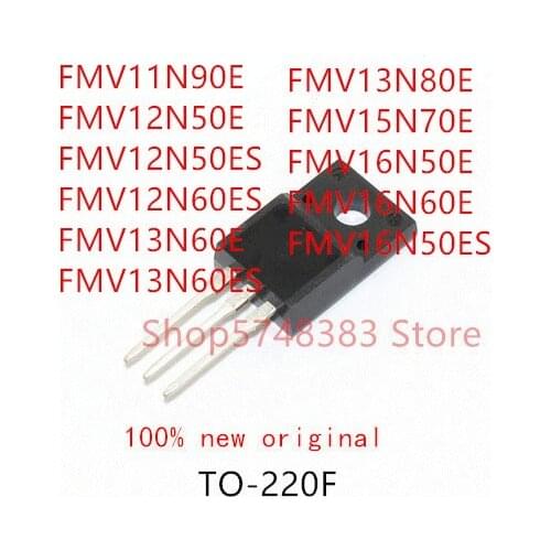 10PCS FMV11N90E FMV12N50E FMV12N50ES FMV12N60ES FMV13N60E FMV13N60ES FMV13N80E FMV15N70E FMV16N50E FMV16N60E FMV16N50ES TO-220F