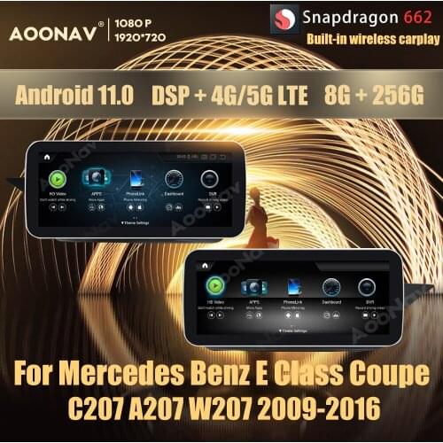 8+256GB Android 11.0 Snapdragon 662 car radio GPS For Mercedes Benz E Class W212 Coupe C207 A207 W207 2009-2016 multimedia