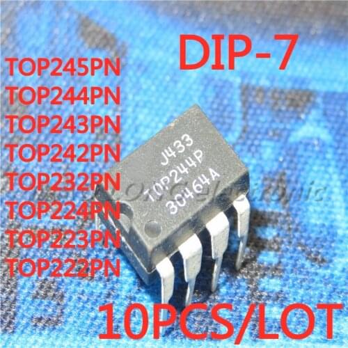 10PCS/LOT TOP245PN TOP244PN TOP243PN TOP242PN TOP232PN TOP224PN TOP223PN TOP222PN DIP-7 IC chip In Stock