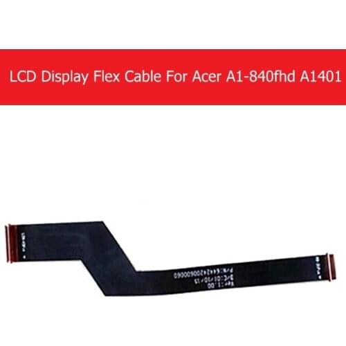 WEETEN Genuine LCD Panel Flex Cable For Acer Iconia Tab 8 A1-840fhd LCD Display PCB Flex cable connect mainboard replacement