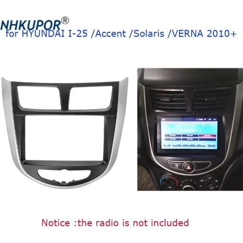 2 Din Car Radio Fascia for Hyundai i-25 Accent Solaris Verna Audio Panel Dash Mount DVD Trim Face Surround CD Frame Kit