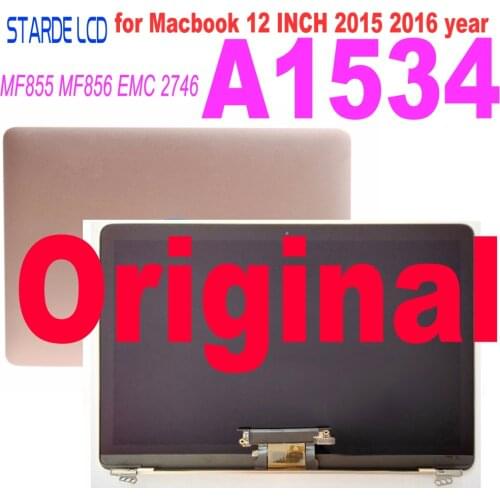 Original A1534 LCD For Macbook 12" 2015 2016 2017 Years A1534 LCD Screen Display Assembly MF855 MF856 EMC 2746 Laptop LCD