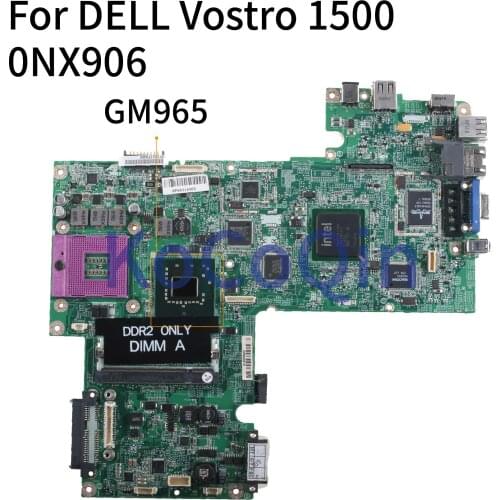 KoCoQin Laptop motherboard For DELL Vostro 1500 V1500 Mainboard CN-0NX906 0NX906 GM965 DDR2