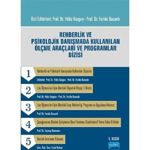 Guidance and Psychological Danışmada Used Measuring Tools and Programs Sequence. Collective. Nobel the Academic Publishing