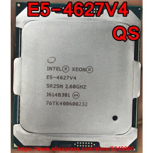 Intel Xeon CPU E5-4627V4 QS 2.60GHz 10-Cores 25M LGA2011-3 E5-4627 v4 processor E5 4627v4 free shipping E5 4627 v4