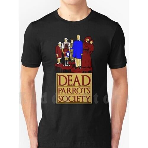 Dead Parrots Society T Shirt Diy Big Size 100% Cotton Monty Python Parrot Spam Spanish Inquisition Gumby Eric Idle Chapman John