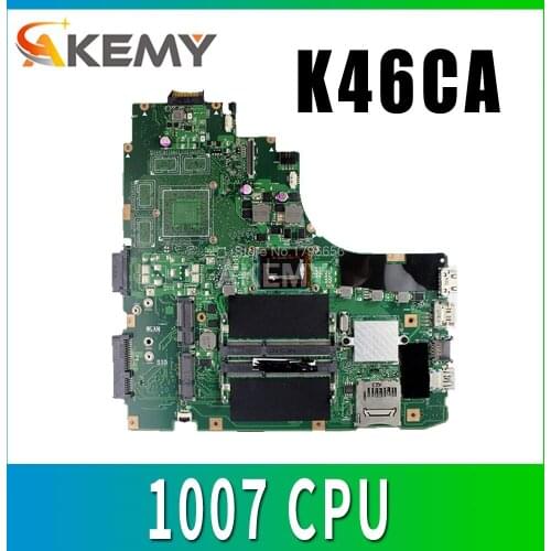 For ASUS K46CA K46CM S46C A46C Laptop Motherboard With 1007 CPU REV.2.0 Mainboard 100% Fully Tested Free Shipping