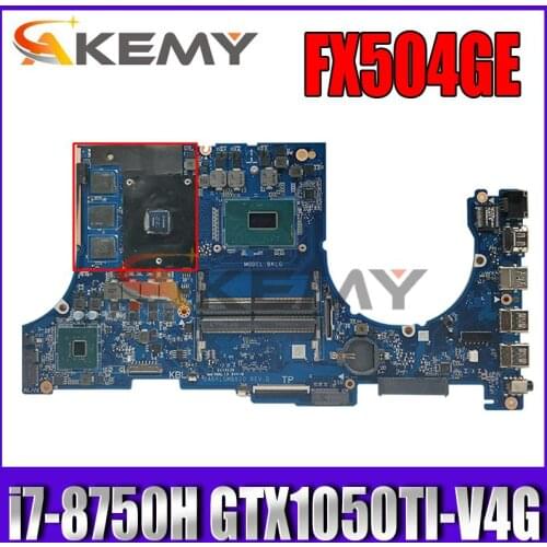 For ASUS TUF Gaming FX504GE FX504G FX80G laptop motherboard with i7-8750H CPU GTX1050TI-V4G FX504GE notebook mainboard test 100