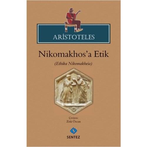 Aristotle-Nikhomakhos'a Ethics Collective Synthesis Publishing (TURKISH)