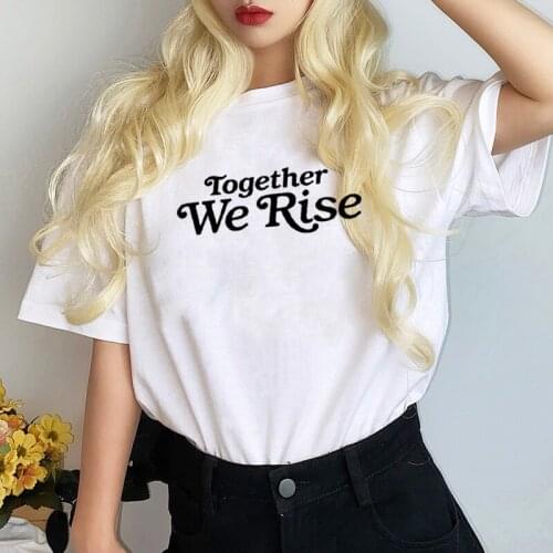 We Rise Funny T Shirts Women Cotton Summer Short Sleeve O-neck Tee Shirt Femme Casual Tshirt Women Tops Loose Camiseta Mujer