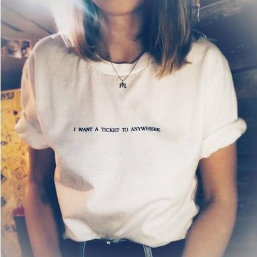I want to buy tickets anywhere TRAVEL print womens t-shirt casual harajuku t-shirt ladies top fashionable graphic t-shirt