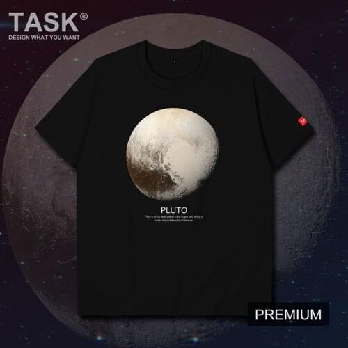 Outer Space Pluto Universe Celestial Body T-Shirt Summer Cotton Short Sleeve O-Neck Unisex T Shirt New S-3XL
