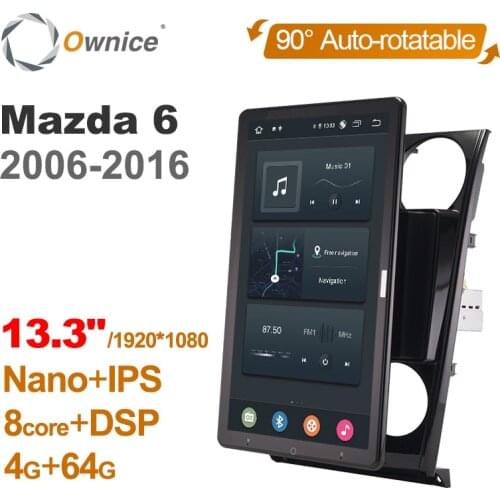 Android 10.0 Ownice Car Radio 1din for Mazda 6 2006 - 2015 Car Auto Audio Video System Unit HDMI 13.3 Inch 1920*1080 Rotatable