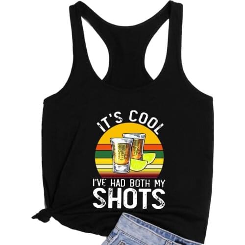 Its Cool I've Got Both My Shots Loose Racerback Vest Fnny Beer TTequila Tanks Womens Running Gym Tank top srop shipping