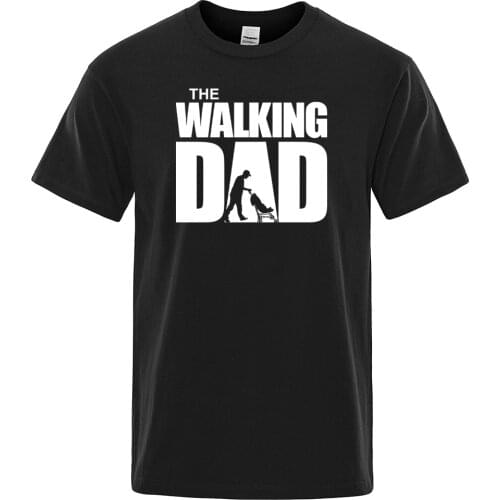 Summer T-shirt The Walking Dad T Shirt Men Cool Casual Mens Tshirt Fashion Hip Hop Tops Streetwear Fathers Day Gift Tee shirts