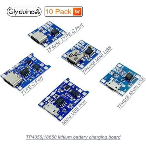 Glyduino 10Pcs/Lot TP4056 18650 TYPE C Micro Mini USB Port Lithium Battery Charging Board 3.7 3.6 4.2V 1A With Protection