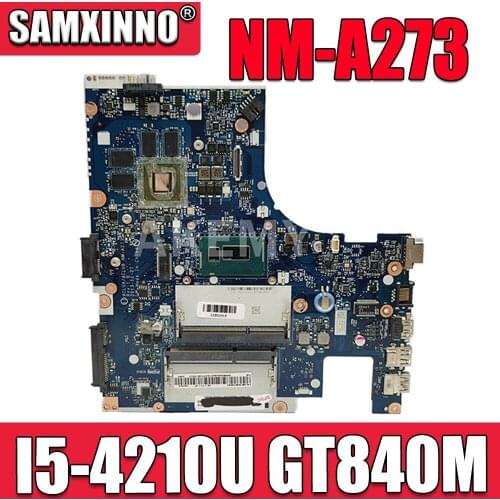 SAMXINNO Laptop motherboard For LENOVO Ideapad Z40-70 I5-4210U 840M Notebook Mainboard NM-A273 SR1EB N15S-GT-S-A2 DDR3