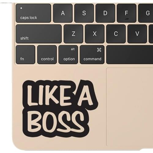 Like a Boss Vinyl Laptop Sticker for Macbook Decal Pro 16" Air Retina 11 12 13 15 inch Mac Book Skin 14" Notebook Trackpad Decor