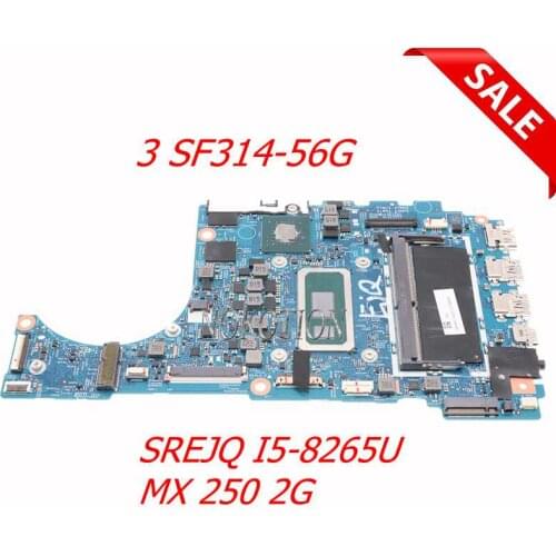 NBH4M11002 NB.H4M11.002 448.0E718.0011 For acer Swift 3 SF314-56G Laptop Motherboard SREJQ i5-8265U NVIDIA GeForce MX250