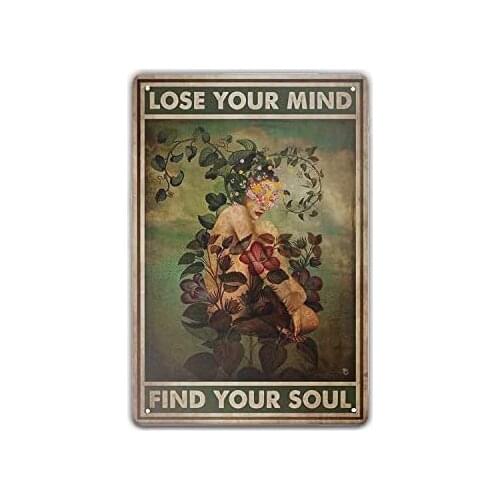 LUSIFIY Lose Your Mind Find Your Soul, Furniture Wall Art Retro Metal Sign Vintage Tin Sign for Plaque Poster Cafe Wall Art Gift
