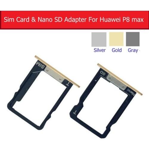 100% Genuine SIM Card Tray + Nano SD Card Tray Holder For Huawei P8 Max DAV-701L SD Memory Card Socket Mobile Phone Spare Parts