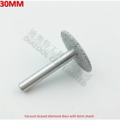 DIATOOL Dia30mm Vacuum brazed diamond discs with 6mm shank diamond disc for cutting grinding and engraving
