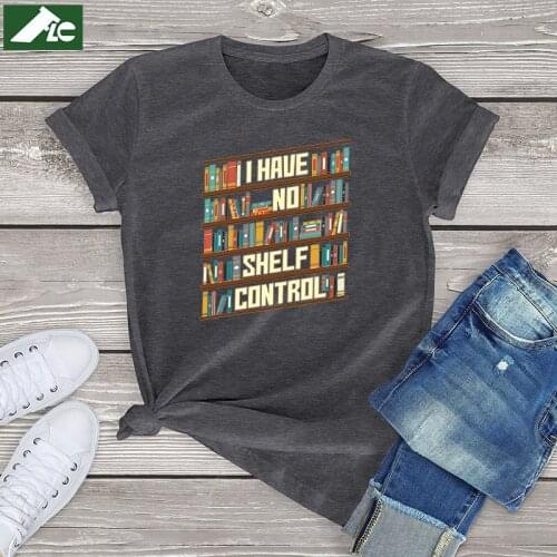 100 Cotton I Have No Shelf Control Book T Shirt Women Clothing Graphic Book Womens Shirt Vintage Unisex Mens Short Sleeve Tees