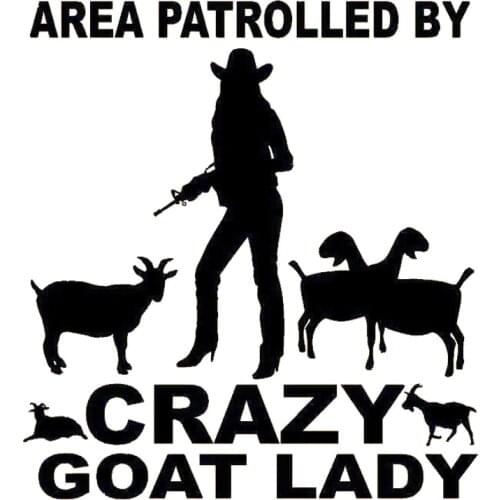 16*14.6cm AREA PATROLLED BY CRAZY GOAT LADY VINYL DECALS Funny Personality Stickers Car Accessories