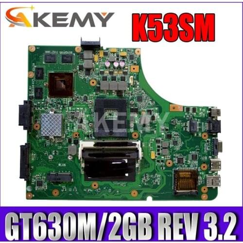 Akmey New K53SM mainboard For ASUS K53SC X53S K53SV K53SJ P53SJ K53S laptop motherboard W/ GT630M/GT540M 2GB GPU