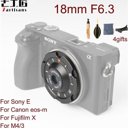 7artisans 18mm F6.3 APS-C Camera Lens For Fuji Fujifilm X Sony E Olympus Panasonic M4/3 Canon EOS-M EF-M Mount Mirroless Camera