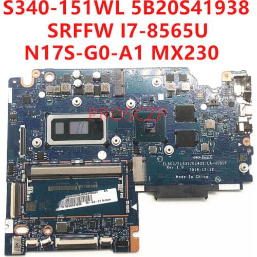 FOR LENOVO S340-151WL Laptop motherboard 5B20S41938 LA-H101P with SRFFW I7-8565U N17S-G0-A1 MX230 100% working well
