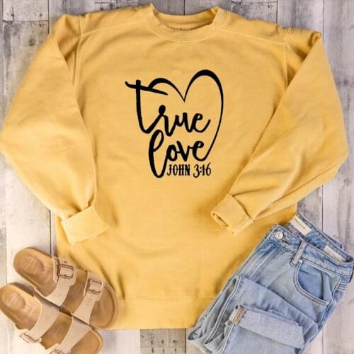 True Love Instant John 3:16 cotton sweatshirt religion Christian Bible baptism young unisex pullovers church pray tops M210