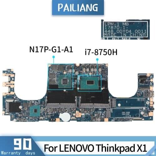 PAILIANG Laptop motherboard For LENOVO Thinkpad X1 Mainboard 17870-1 01YU947 Core SR3YY i7-8750H N17P-G1-A1 TESTED DDR4