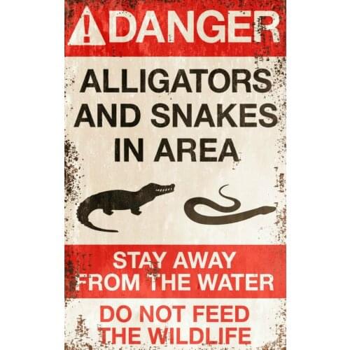 Alligators Snakes Warning Safety Sign Vintage Tin Signs Indoor Outdoor Home Bar Coffee Kitchen Wall Decor Metal Tin Sign