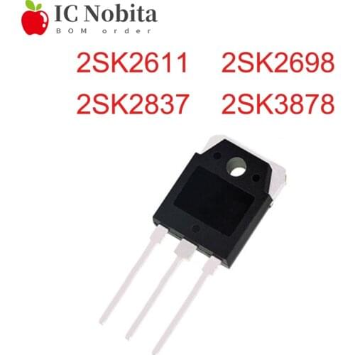2PCS 2SK2611 2SK2698 2SK2837 2SK3878 TO-247 K2611 K2698 K2837 K3878 MOS Field Effect Tube Transistor TO247 IC New