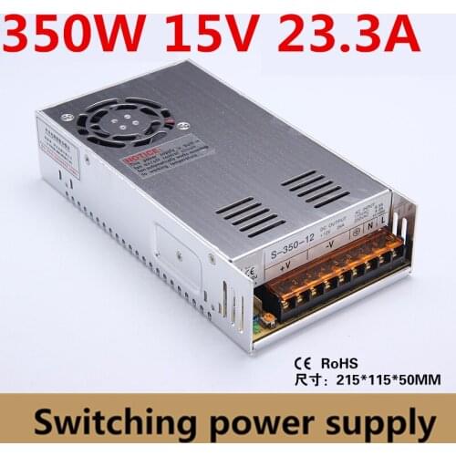 CE Rohs 2 Years warranty Single Output Switching Power Supply 350w 15V 23.3A for CNC Machine DIY, LED, CCTV Input 220v/110v