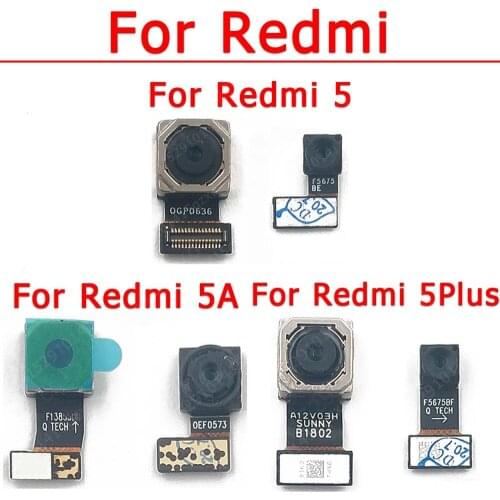 Original Front Back Camera For Xiaomi Redmi 5 Plus 5A 5Plus Rear Backside Selfie Facing Frontal Camera Module Flex Spare Parts