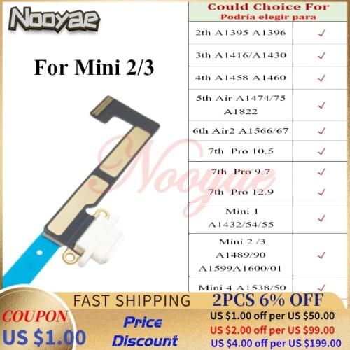 For iPad 2 3 4 5 6 7 Air Mini 2 3 4 Pro 10.5 9.7 12.9 USB Dock Charging Port Charger Plug Flex Cable Connect Connector Board