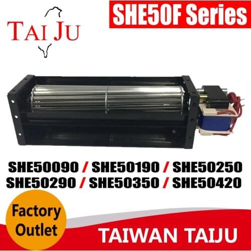TAIWAN TAIJU SHE50F Series AC Cross Flow Fan
