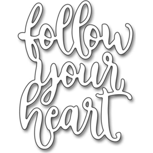 Follow Your Heart Words Metal Cutting Dies For DIY Scrapbooking Embossing Paper Card Making Decorative Crafts Supplies New 2018