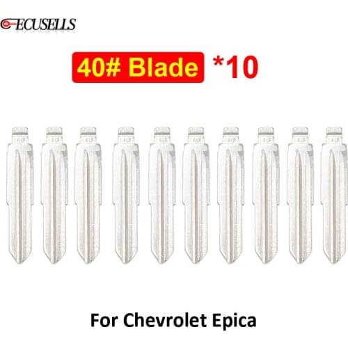 10Pcs/Lot Universal 40# Car Key Blade NO.40 Flip Folding Remote Key Blank Uncut Key Blade for Chevrolet Epica