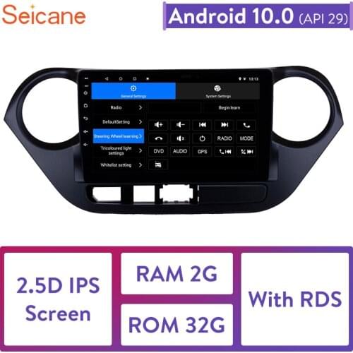 Seicane 9 inch Android 10.0 Car GPS Radio Unit Player 4-Core for 2013 2014-2016 HYUNDAI I10 Grand i10 Right Hand Drive 2.5D IPS