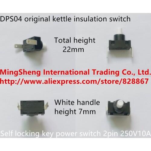 Original new 100% DPS04 original kettle insulation switch self locking key power switch 2pin 250V10A