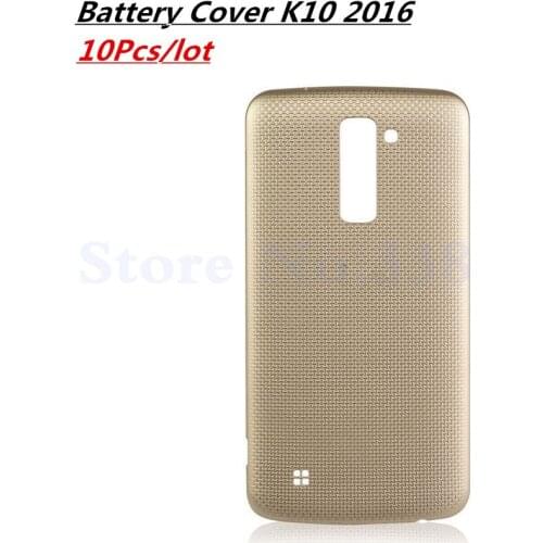 10Pcs/lot For LG K10 2016 Battery Back Cover Housing case Rear Door For LG K10 2016 Free Shipping