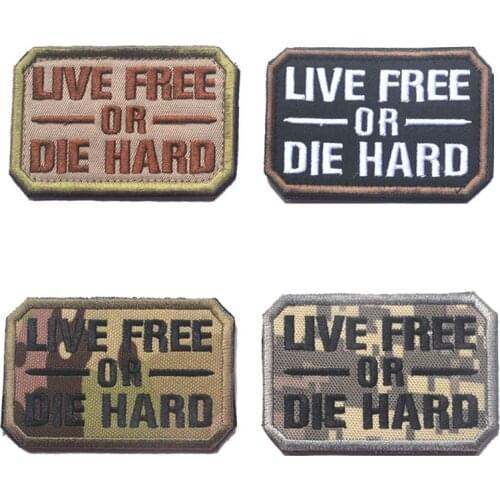 Live Free Or Die Hard Embroidery Patch Military Appliques Badges Sewing Applique Embellishment Tactical Patches