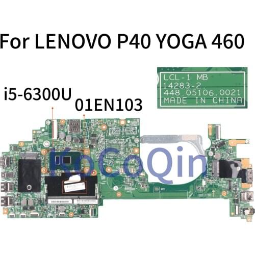 KoCoQin Laptop motherboard For LENOVO Thinkpad P40 YOGA 460 Core SR2F0 I5-6300U Mainboard 01EN103 14283-2 448.05106.0021