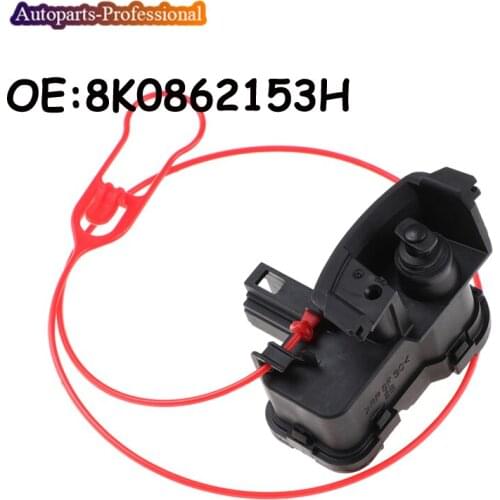 Auto Parts 8K0862153H For Audi A5/S5 Q5 A4 B8 / A4 Allroad /Quattro Fuel Tank Cap Lock Actuator Motor Fuel Door Lock Actuator