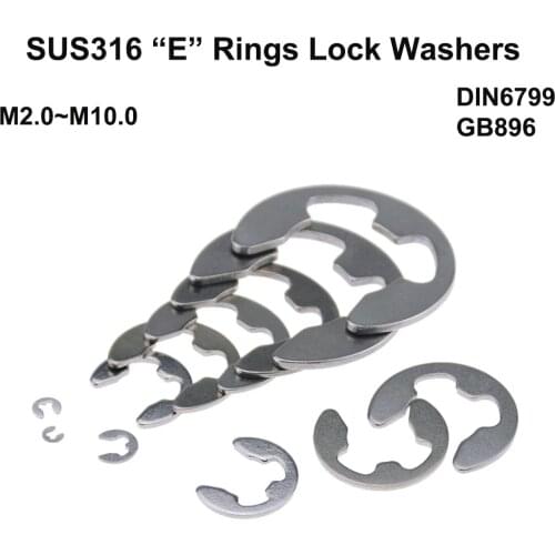 SUS316 Stainless Steel “E” Rings Lock Washers M2.0-M10.0 Retaining Washers For Shafts DIN6799