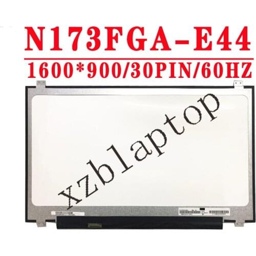 N173FGA-E44 fit B173RTN02.0 B173RTN02.1 B173RTN02.2 NT173WDM-N11 N173FGA-E34 NT173WDM-N21 1600X900 17.3 inch Slim 30 PIN EDP lcd