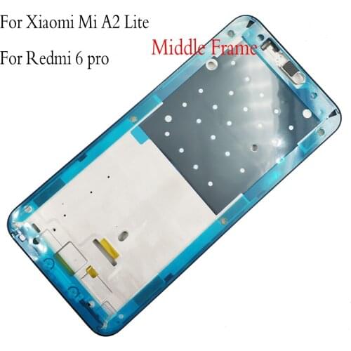 For Xiaomi Redmi 6 pro 6pro Middle Frame Bezel LCD Supporting Frame Plate Repair Parts for Xiaomi Mi A2 Lite A2lite